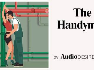 The Handyman (Bondage, tempting Audio Story, sex video for Women)